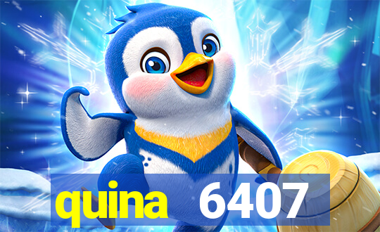 quina 6407 resultado de hoje